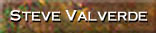 STEVE VALVERDE