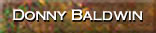 DONNY BALDWIN